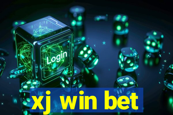 xj win bet